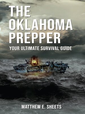 cover image of THE OKLAHOMA PREPPER--Your Ultimate Survival Guide
